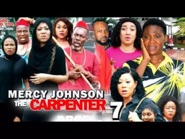 MERCY JOHNSON THE CARPENTER SEASON 7 - Mercy Johnson 2019 Latest Nigerian Movie | Nollywood Movies